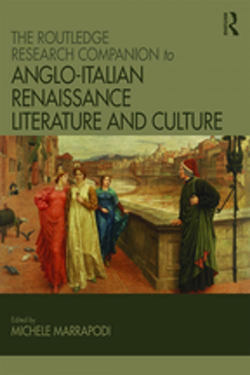 Cover of the book The Routledge Research Companion to Anglo-Italian Renaissance Literature and Culture by , Taylor and Francis