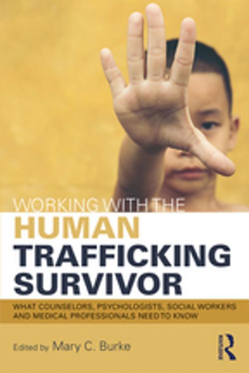 Cover of the book Working with the Human Trafficking Survivor by , Taylor and Francis
