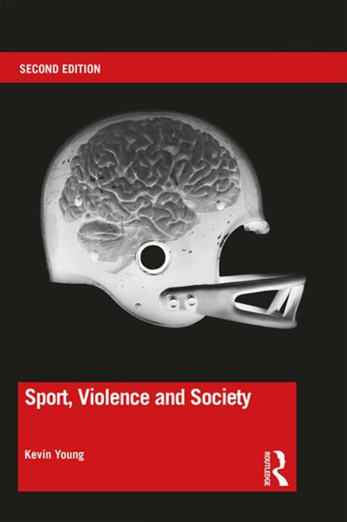 Cover of the book Sport, Violence and Society by Kevin Young, Taylor and Francis