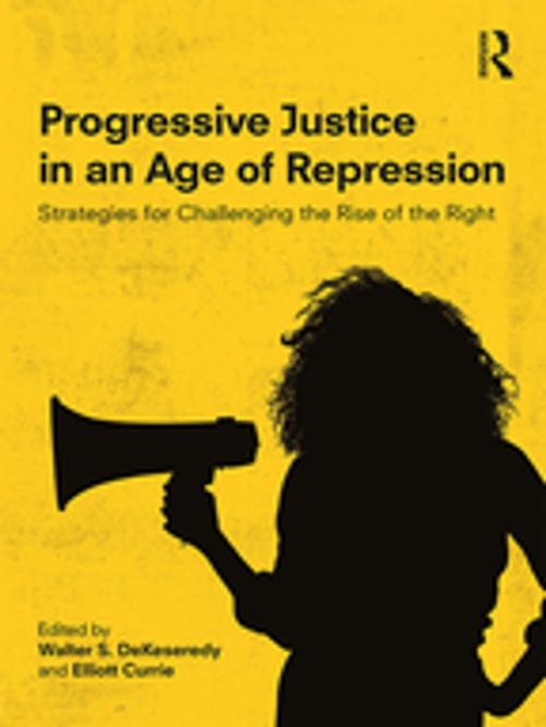 Cover of the book Progressive Justice in an Age of Repression by , Taylor and Francis