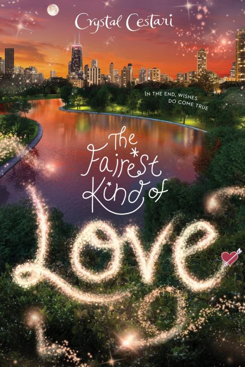 Cover of the book Windy City Magic, Book 3: The Fairest Kind of Love by Crystal Cestari, Disney Book Group