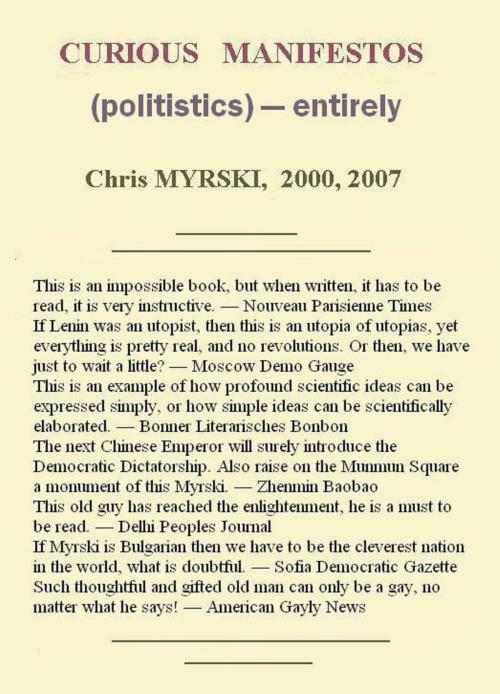 Cover of the book Curious Manifestos (Politistics) — Entirely by Chris Myrski, Chris Myrski