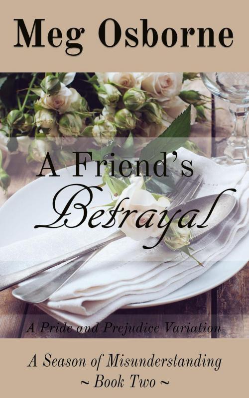 Cover of the book A Friend's Betrayal by Meg Osborne, Meg Osborne