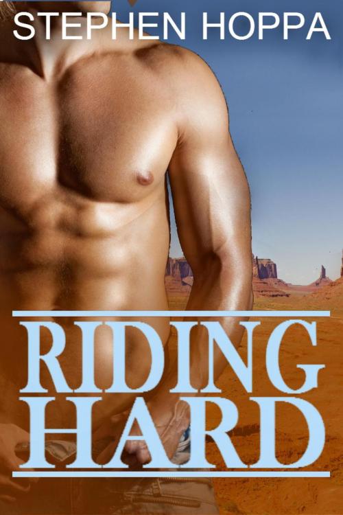 Cover of the book Riding Hard by Stephen Hoppa, Stephen Hoppa
