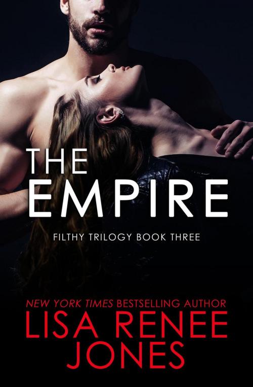 Cover of the book The Empire by Lisa Renee Jones, Lisa Renee Jones
