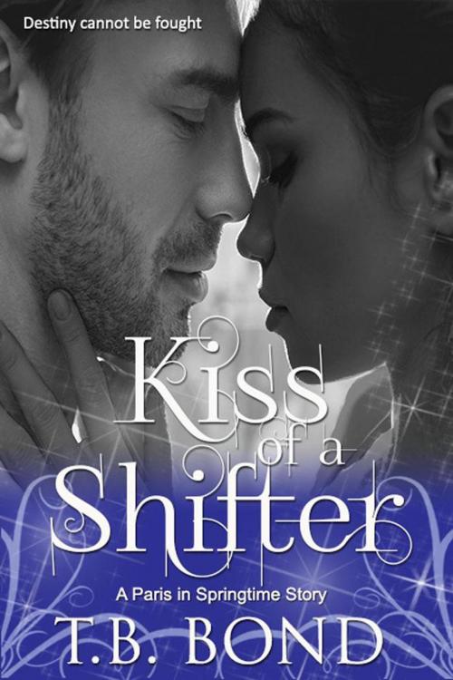 Cover of the book Kiss of a Shifter by T.B. Bond, Vanilla Mocha Publishing