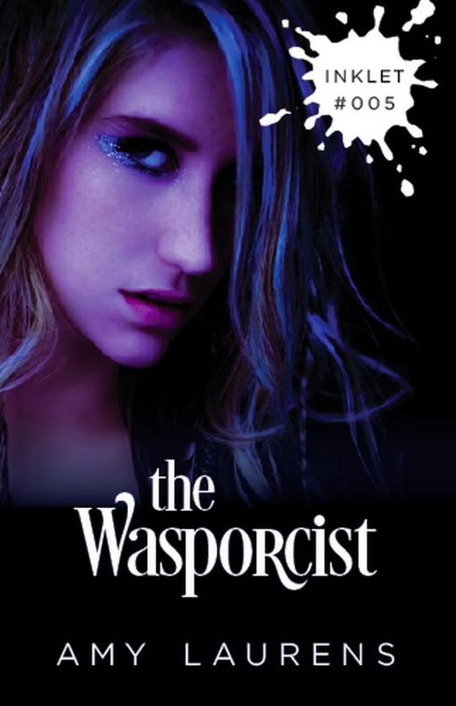 Cover of the book The Wasporcist by Amy Laurens, Inkprint Press