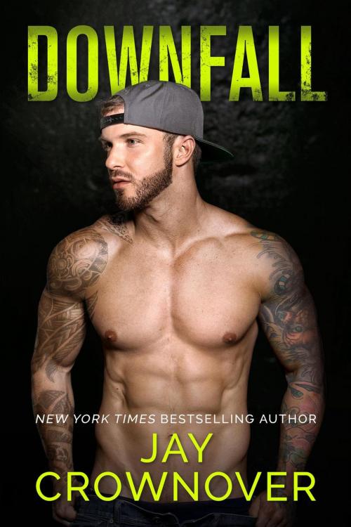 Cover of the book Downfall by Jay Crownover, Jay Crownover