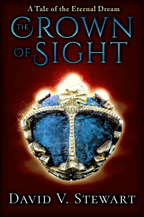 Cover of the book The Crown of Sight by David V. Stewart, David V. Stewart