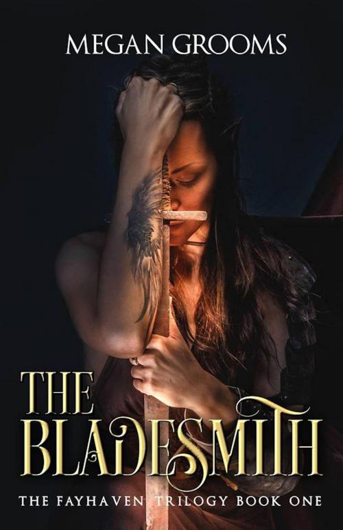 Cover of the book The Bladesmith by Megan Grooms, Megan Grooms