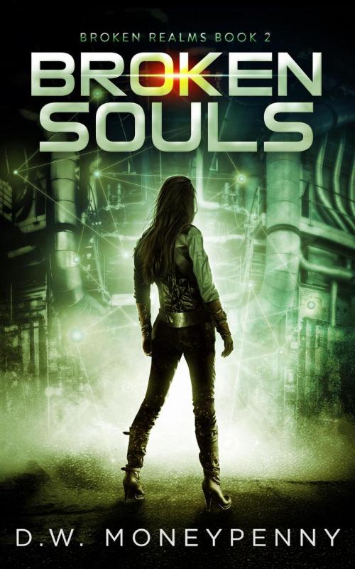 Cover of the book Broken Souls by D.W. Moneypenny, Nevertheless Publishing
