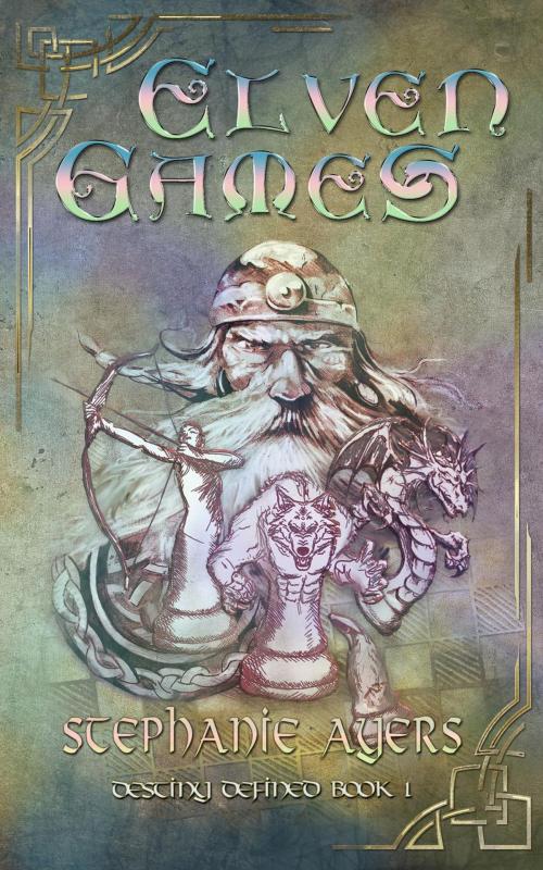 Cover of the book Elven Games by Stephanie Ayers, Crazy Ink