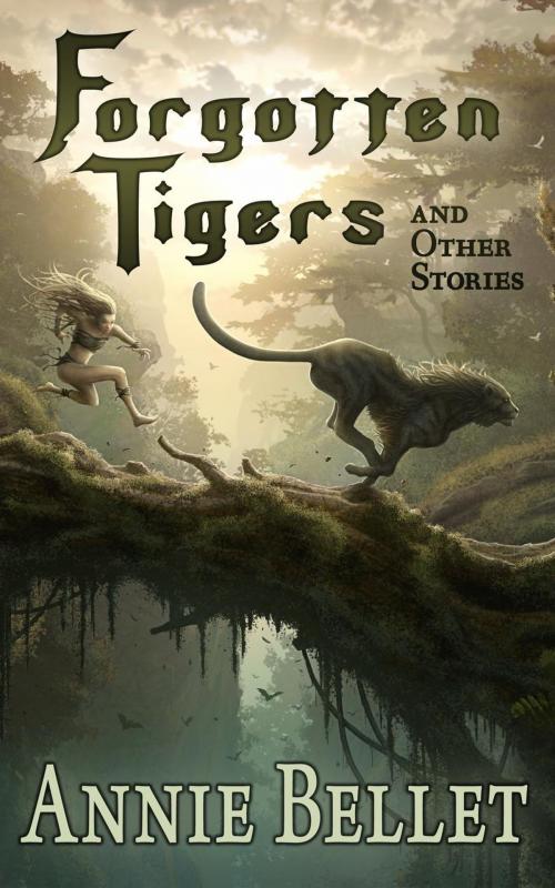 Cover of the book Forgotten Tigers and Other Stories by Annie Bellet, Doomed Muse Press