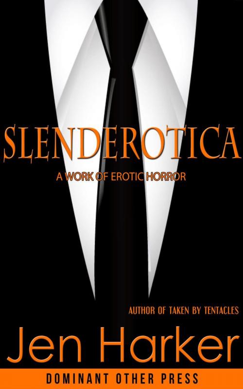 Cover of the book Slenderotica by Jen Harker, Dominant Other Press