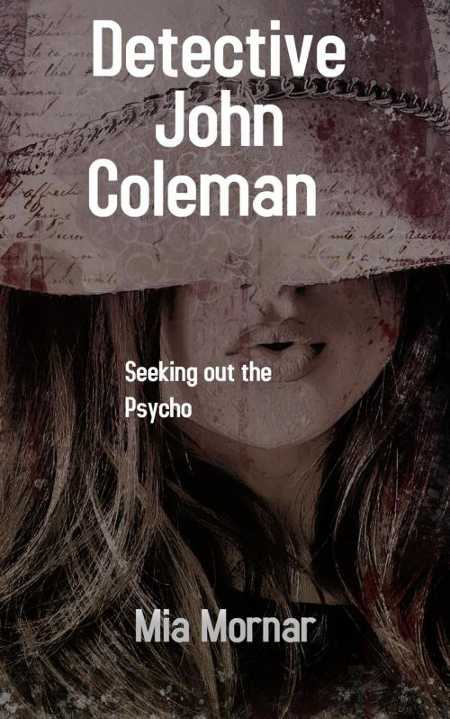 Cover of the book Detective John Coleman by mia mornar, mia mornar