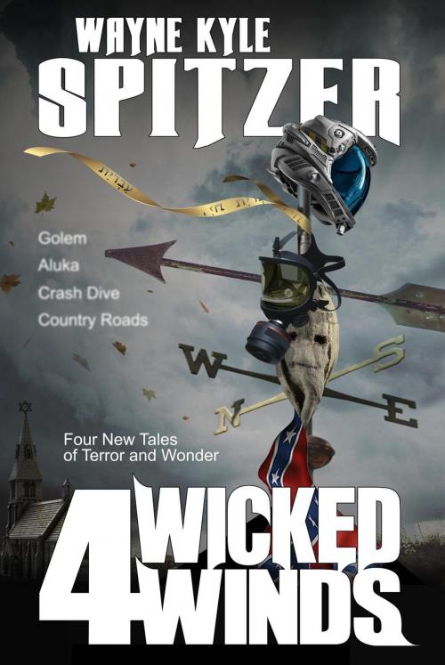 Cover of the book 4 Wicked Winds: Four New Tales of Terror and Wonder by Wayne Kyle Spitzer, Hobb's End Books