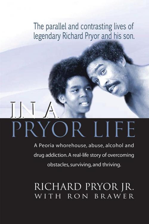 Cover of the book In a Pryor Life by Richard Pryor Jr., Ron Brawer, BearManor Media