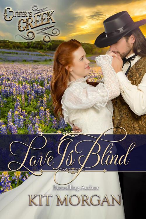 Cover of the book Love is Blind by Kit Morgan, Angel Creek Press