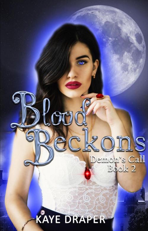 Cover of the book Blood Beckons by Kaye Draper, Kaye Draper