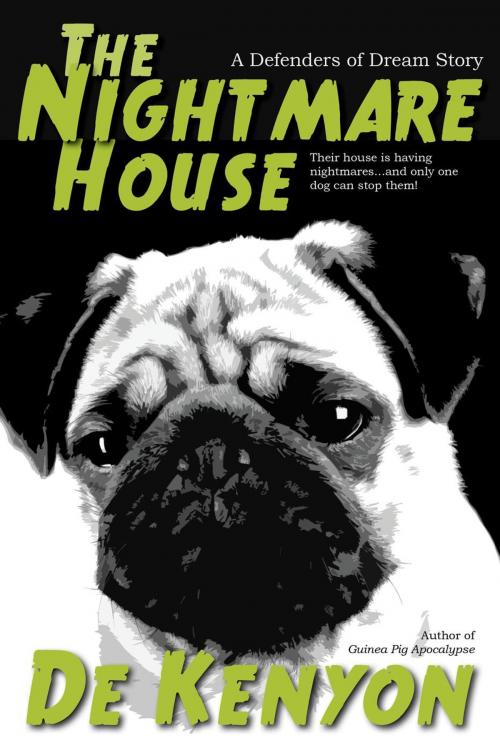 Cover of the book The Nightmare House by De Kenyon, Wonderland Press