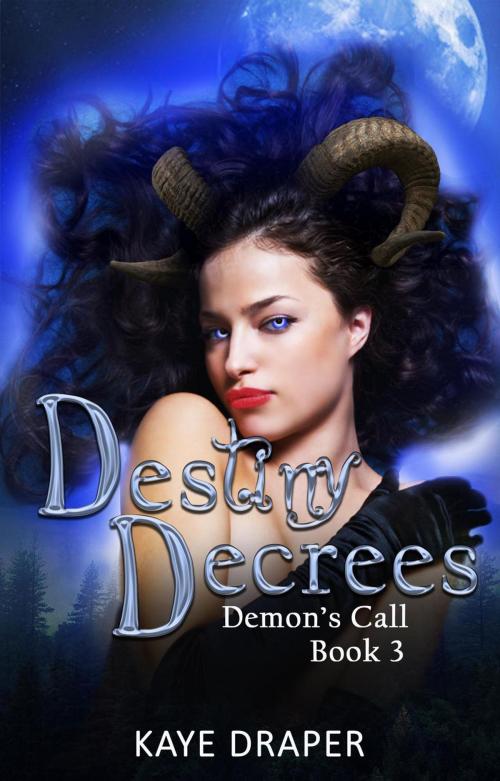 Cover of the book Destiny Decrees by Kaye Draper, Kaye Draper