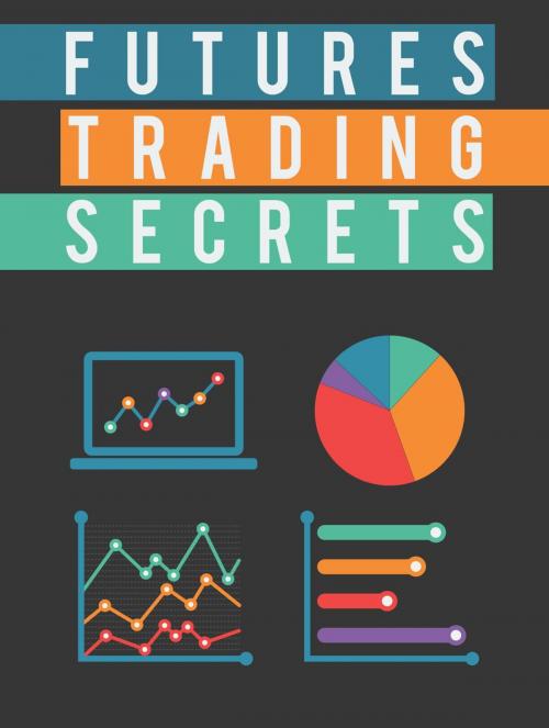 Cover of the book Futures Trading Secrets by Na'im Muhammad, Na'im Muhammad