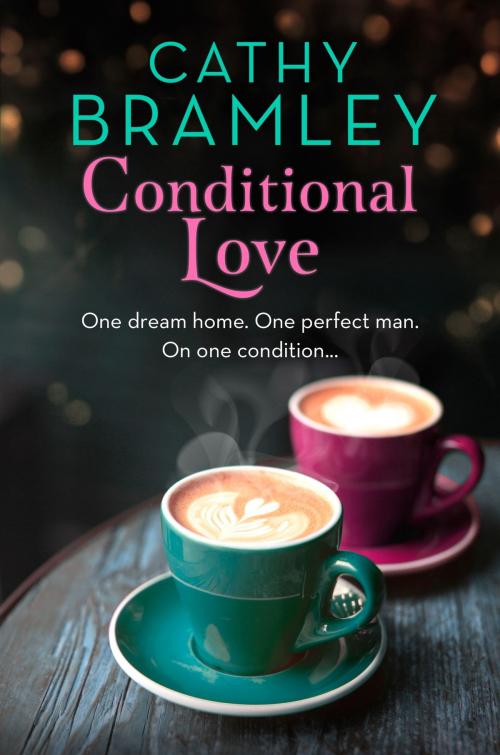 Cover of the book Conditional Love by Cathy Bramley, Orion Publishing Group