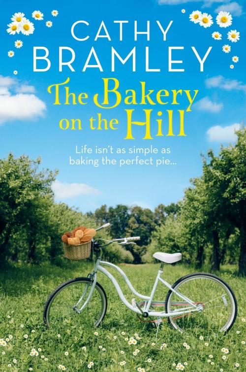 Cover of the book The Bakery on the Hill by Cathy Bramley, Orion Publishing Group