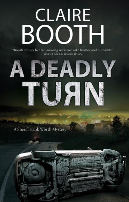 Cover of the book A Deadly Turn by Claire Booth, Severn House Publishers