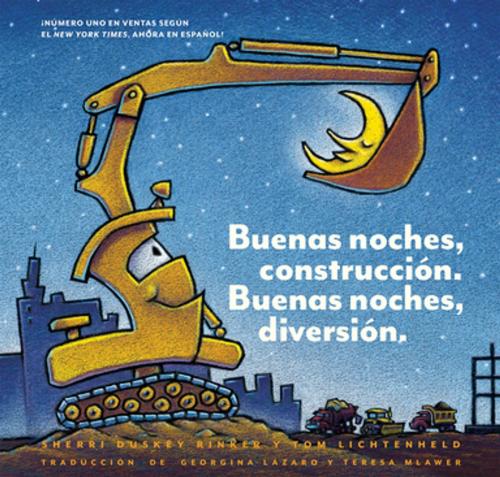 Cover of the book Buenas noches, construcción. Buenas noches, diversión. (Goodnight, Goodnight, Construction Site Spanish language edition) by Sherri Duskey Rinker, Chronicle Books LLC