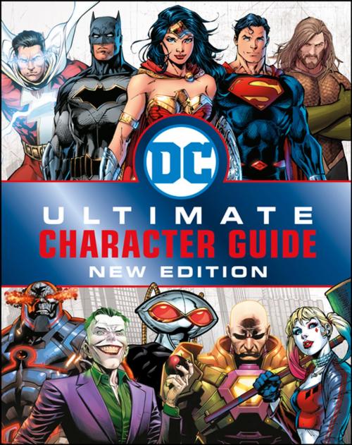 Cover of the book DC Comics Ultimate Character Guide New Edition by Melanie Scott, DK, DK Publishing