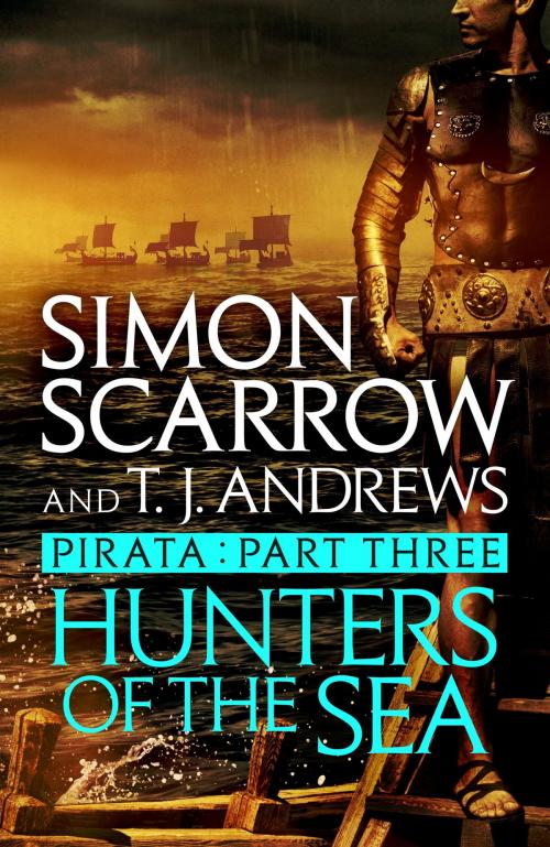 Cover of the book Pirata: Hunters of the Sea by Simon Scarrow, Headline