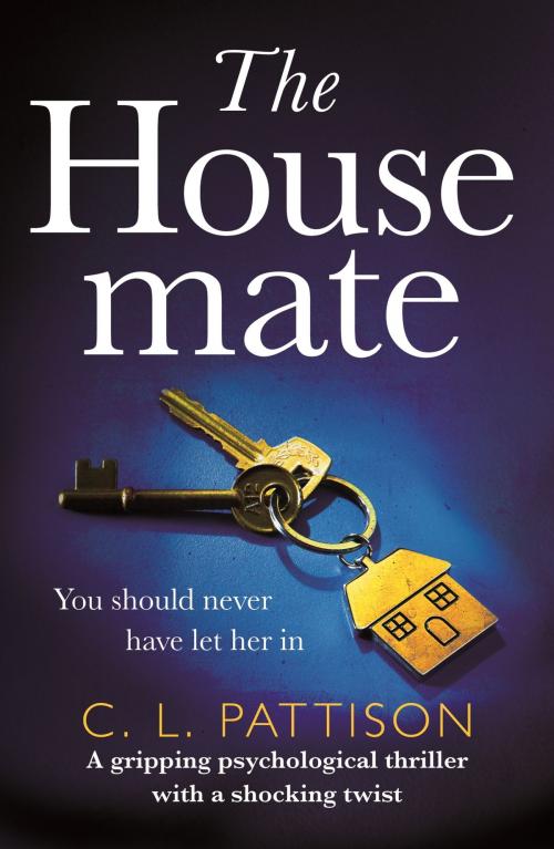 Cover of the book The Housemate by C. L. Pattison, Headline