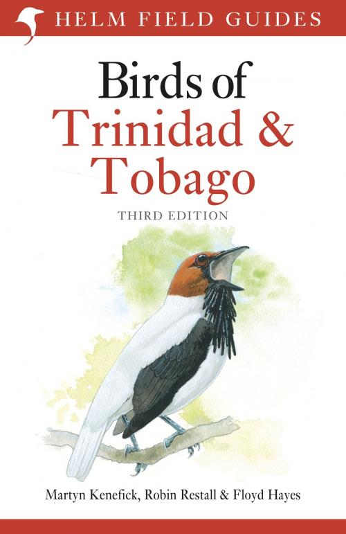 Cover of the book Birds of Trinidad and Tobago by Martyn Kenefick, Robin Restall, Floyd Hayes, Bloomsbury Publishing