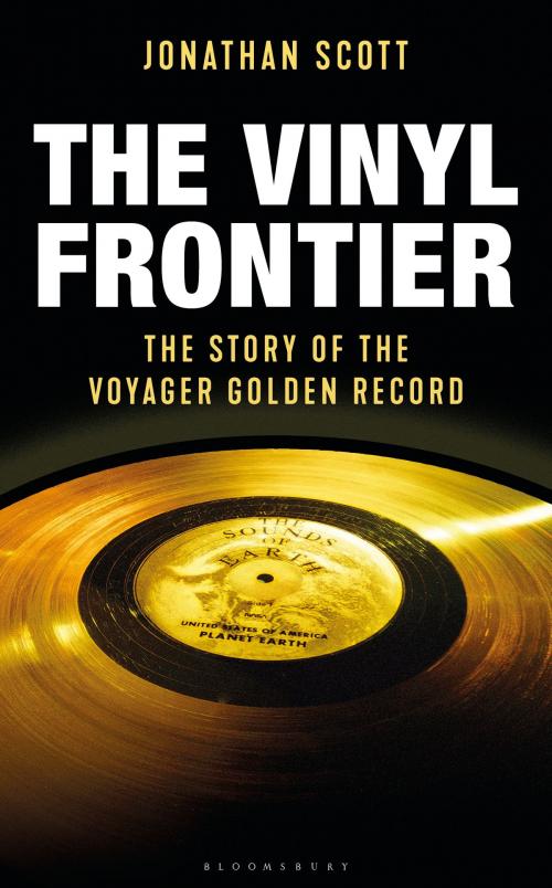 Cover of the book The Vinyl Frontier by Jonathan Scott, Bloomsbury Publishing