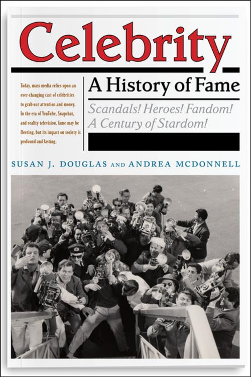 Cover of the book Celebrity by Andrea McDonnell, Susan J. Douglas, NYU Press