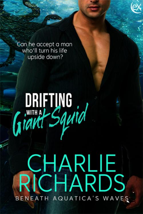 Cover of the book Drifting With a Giant Squid by Charlie Richards, eXtasy Books Inc