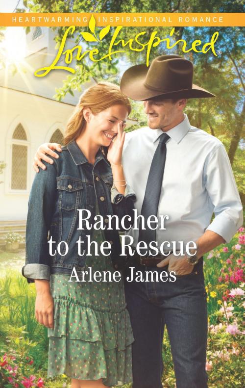 Cover of the book Rancher to the Rescue by Arlene James, Harlequin