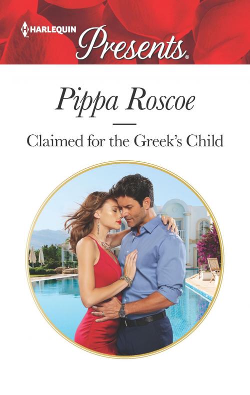 Cover of the book Claimed for the Greek's Child by Pippa Roscoe, Harlequin
