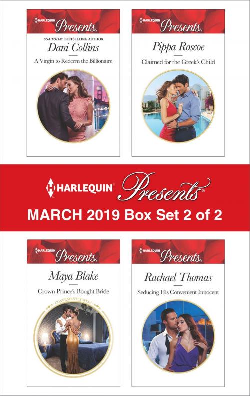 Cover of the book Harlequin Presents - March 2019 - Box Set 2 of 2 by Dani Collins, Maya Blake, Pippa Roscoe, Rachael Thomas, Harlequin