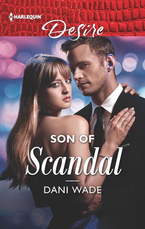 Cover of the book Son of Scandal by Dani Wade, Harlequin