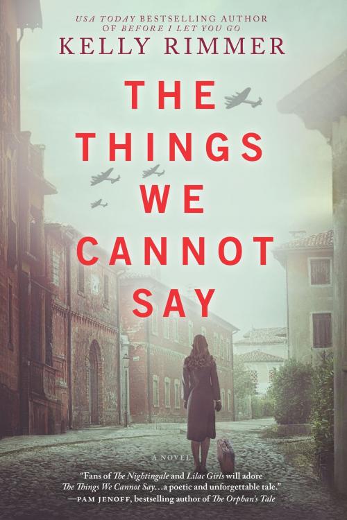 Cover of the book The Things We Cannot Say by Kelly Rimmer, Graydon House Books