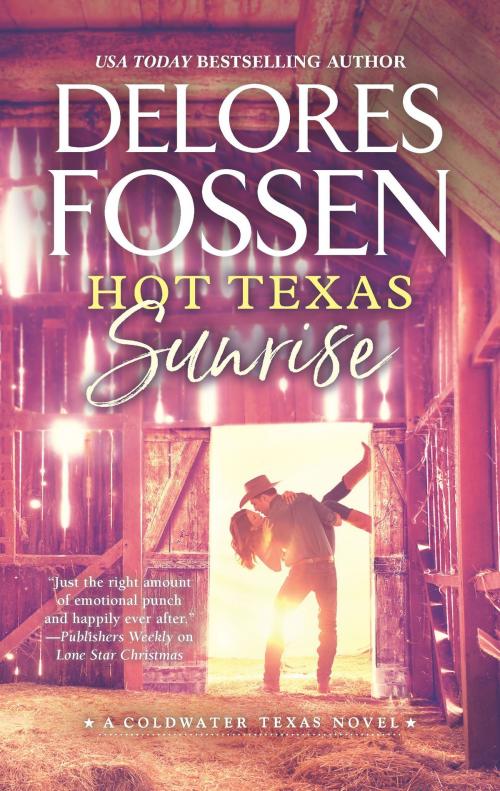 Cover of the book Hot Texas Sunrise by Delores Fossen, HQN Books