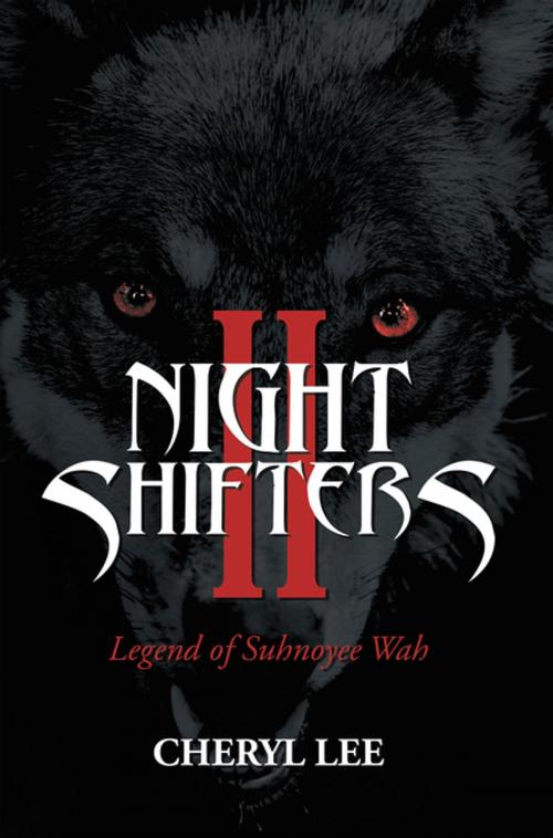 Cover of the book Night Shifters Ii by Cheryl Lee, Trafford Publishing