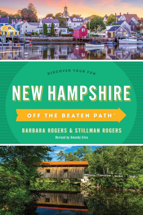Cover of the book New Hampshire Off the Beaten Path® by Barbara Rogers, Stillman Rogers, Amanda Silva, Globe Pequot Press