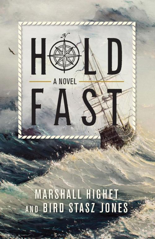 Cover of the book Hold Fast by Marshall Highet, Bird Jones, Globe Pequot Press