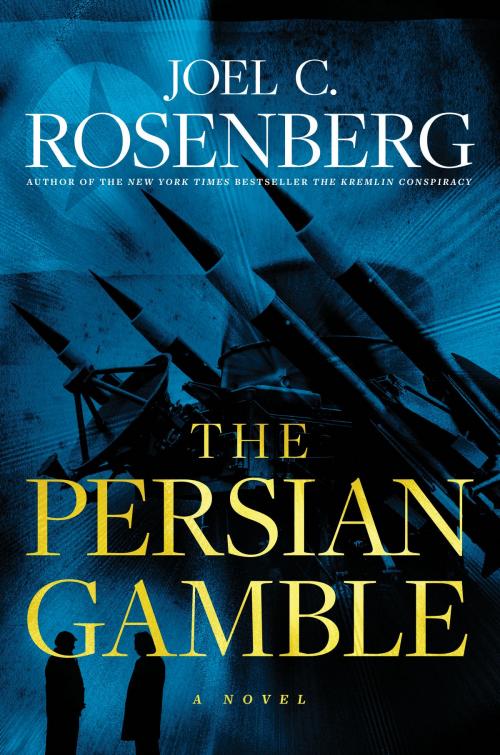 Cover of the book The Persian Gamble by Joel C. Rosenberg, Tyndale House Publishers, Inc.