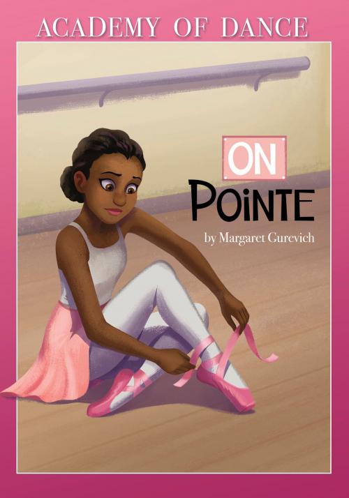 Cover of the book On Pointe by Margaret Gurevich, Capstone