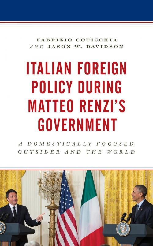 Cover of the book Italian Foreign Policy during Matteo Renzi's Government by Fabrizio Coticchia, Jason W. Davidson, Lexington Books