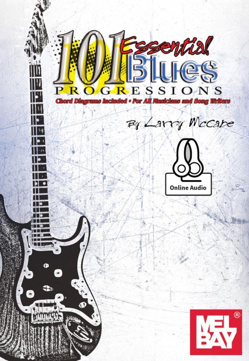Cover of the book 101 Essential Blues Progressions by Larry McCabe, Mel Bay Publications, Inc.